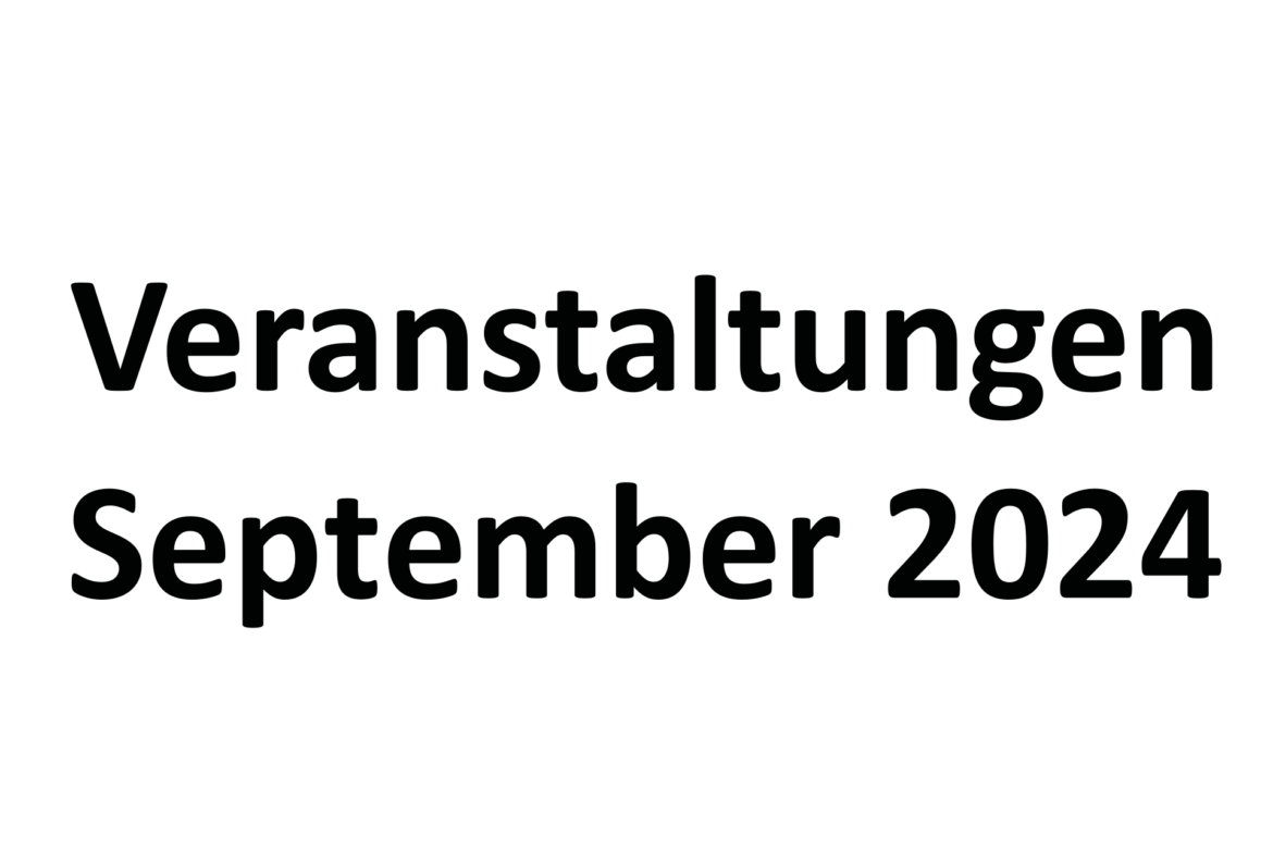 Veranstaltungen und Termine im September 2024