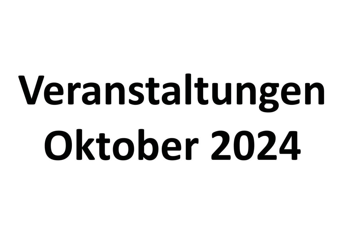 Veranstaltungen und Termine im Oktober 2024