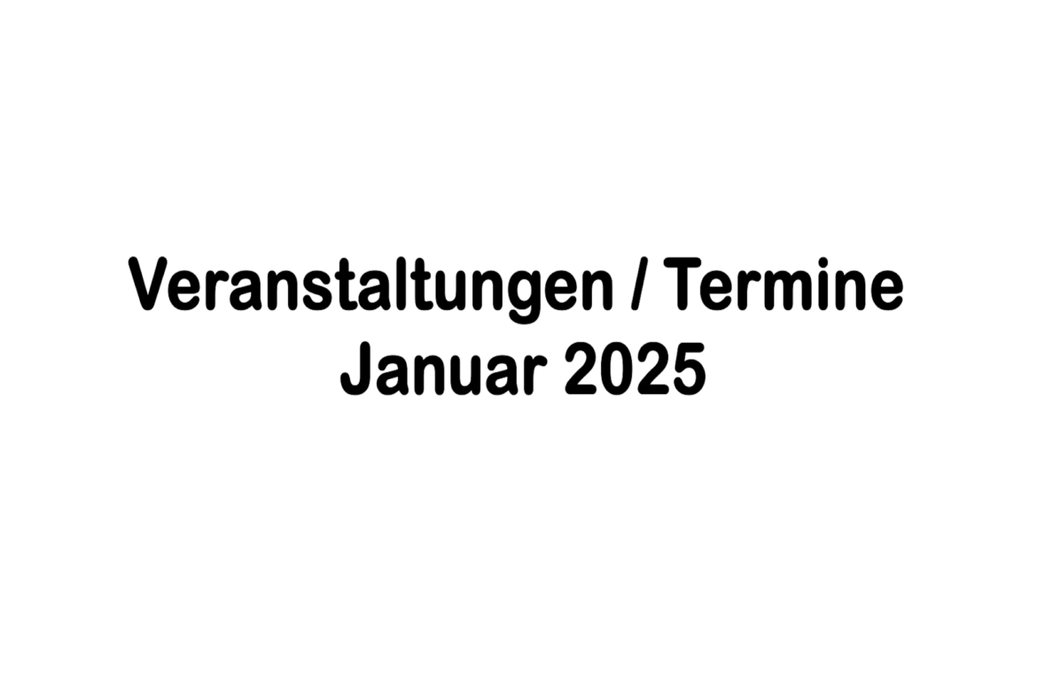 Veranstaltungen und Termine im Januar 2025