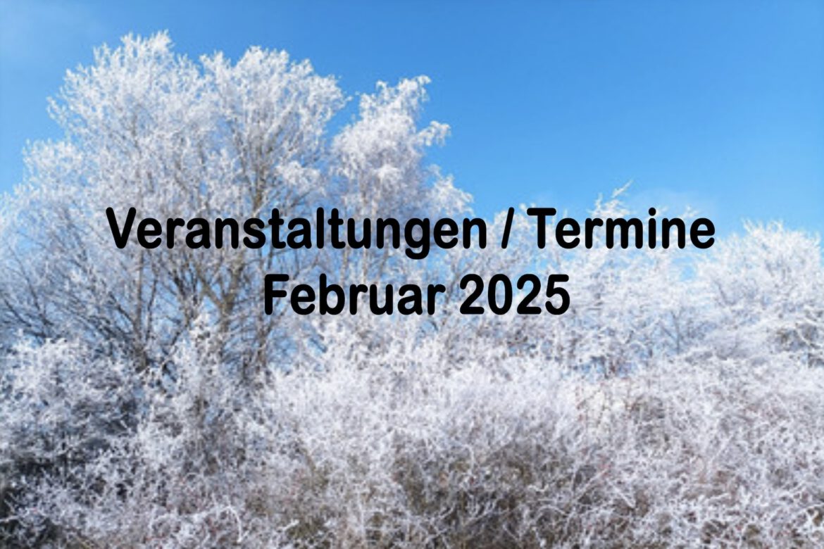 Veranstaltungen im Februar 2025